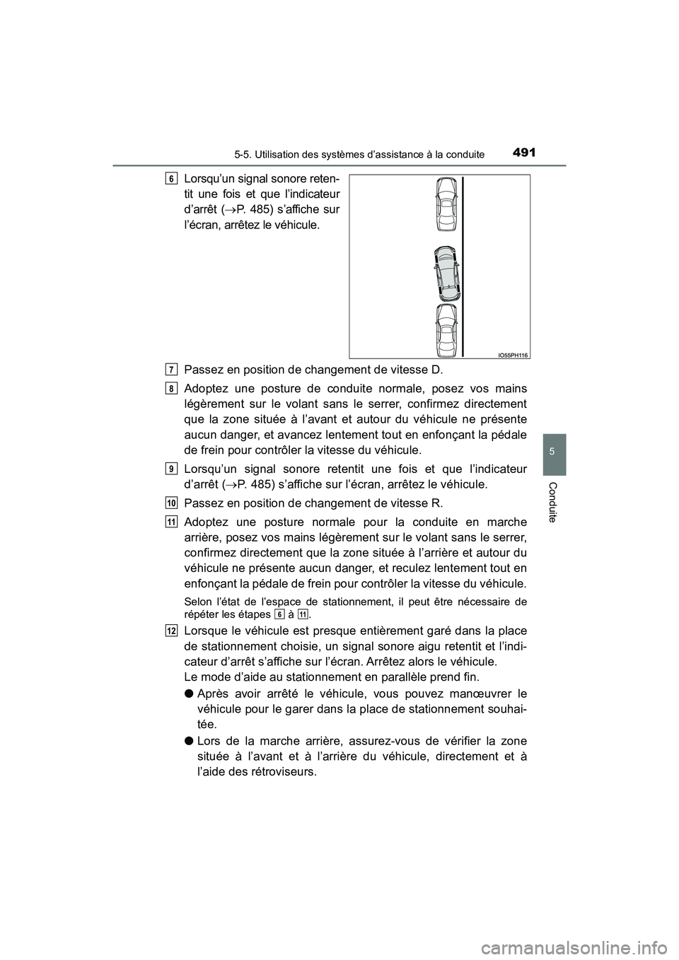 TOYOTA PRIUS PRIME 2020 Manuel du propriétaire (in French) PRIUS PRIME_OM_OM47C77D_(D)
4915-5. Utilisation des systèmes d’assistance à la conduite
5
Conduite
Lorsqu’un signal sonore reten-
tit une fois et que l’indicateur
d’arrêt (P. 485) s’af TOYOTA PRIUS PRIME 2020 Manuel du propriétaire (in French) PRIUS PRIME_OM_OM47C77D_(D)
4915-5. Utilisation des systèmes d’assistance à la conduite
5
Conduite
Lorsqu’un signal sonore reten-
tit une fois et que l’indicateur
d’arrêt (P. 485) s’af