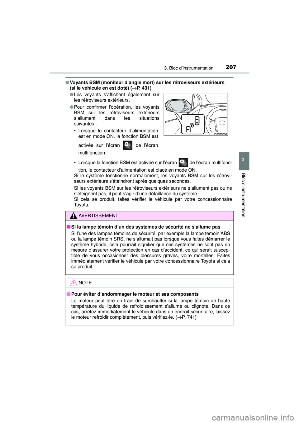 TOYOTA PRIUS PRIME 2018  Manuel du propriétaire (in French) PRIUS PRIME_OM_OM47C17D_(D)
2073. Bloc d’instrumentation
3
Bloc d’instrumentation
■Voyants BSM (moniteur d’angle mort ) sur les rétroviseurs extérieurs 
(si le véhicule en est doté) ( P