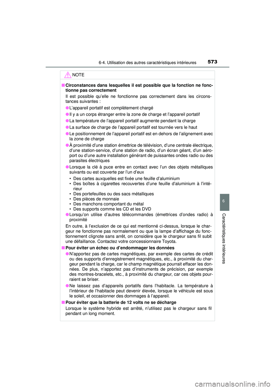 TOYOTA PRIUS PRIME 2018 Manuel du propriétaire (in French) PRIUS PRIME_OM_OM47C17D_(D)
5736-4. Utilisation des autres caractéristiques intérieures
6
Caractéristiques intérieures
NOTE
■Circonstances dans lesquelles il est possible que la fonction ne fonc TOYOTA PRIUS PRIME 2018 Manuel du propriétaire (in French) PRIUS PRIME_OM_OM47C17D_(D)
5736-4. Utilisation des autres caractéristiques intérieures
6
Caractéristiques intérieures
NOTE
■Circonstances dans lesquelles il est possible que la fonction ne fonc