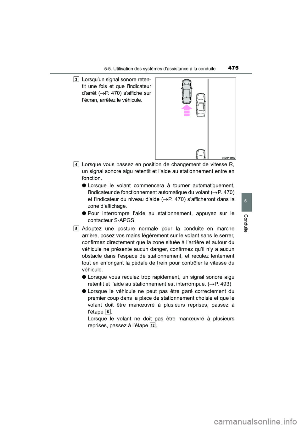 TOYOTA PRIUS PRIME 2017 Manuel du propriétaire (in French) PRIUS PRIME_OM_OM47A88D_(D)
4755-5. Utilisation des systèmes d’assistance à la conduite
5
Conduite
Lorsqu’un signal sonore reten-
tit une fois et que l’indicateur
d’arrêt (P. 470) s’af TOYOTA PRIUS PRIME 2017 Manuel du propriétaire (in French) PRIUS PRIME_OM_OM47A88D_(D)
4755-5. Utilisation des systèmes d’assistance à la conduite
5
Conduite
Lorsqu’un signal sonore reten-
tit une fois et que l’indicateur
d’arrêt (P. 470) s’af