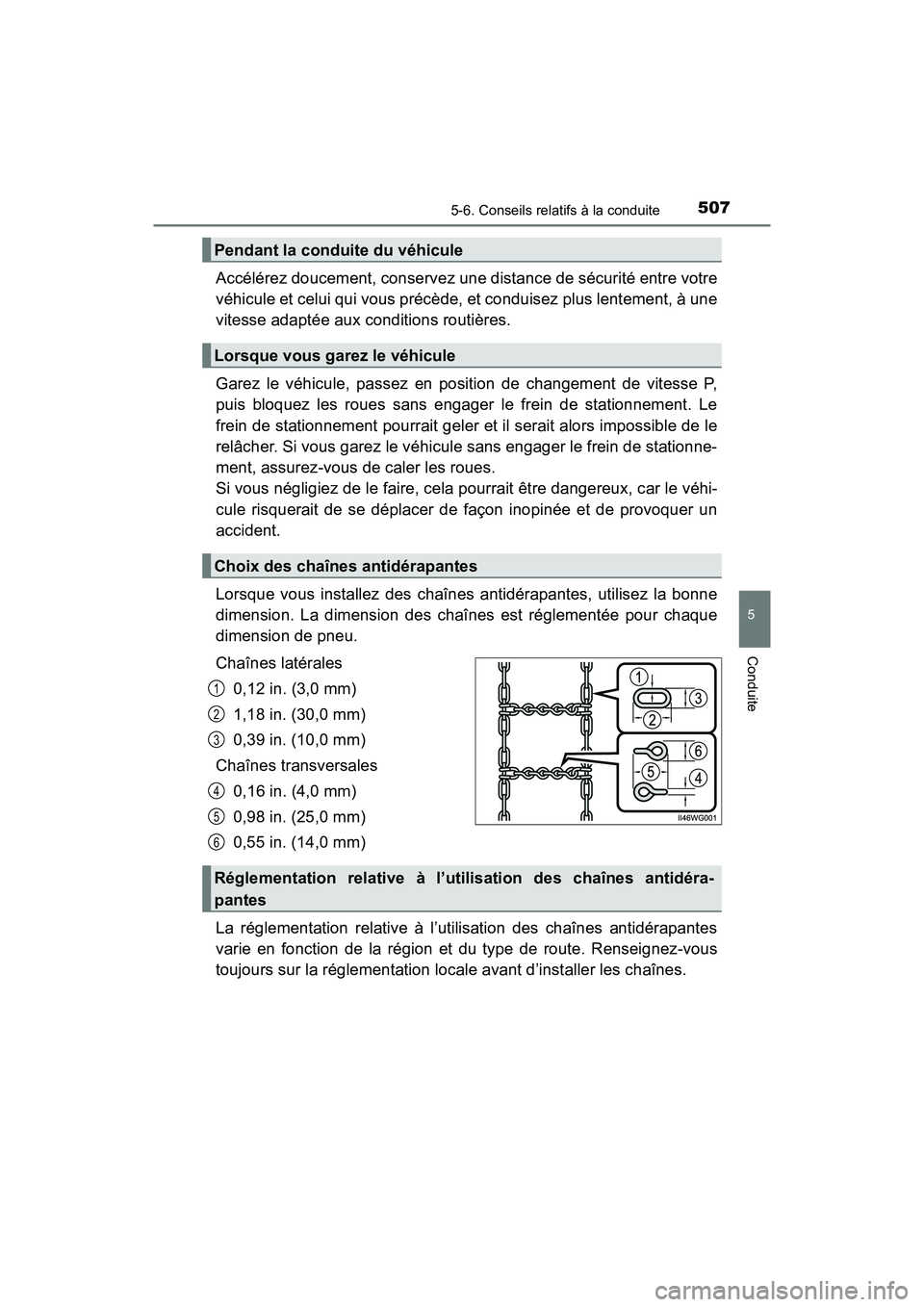TOYOTA PRIUS PRIME 2017 Manuel du propriétaire (in French) PRIUS PRIME_OM_OM47A88D_(D)
5075-6. Conseils relatifs à la conduite
5
Conduite
Accélérez doucement, conservez une distance de sécurité entre votre
véhicule et celui qui vous précède, et condui TOYOTA PRIUS PRIME 2017 Manuel du propriétaire (in French) PRIUS PRIME_OM_OM47A88D_(D)
5075-6. Conseils relatifs à la conduite
5
Conduite
Accélérez doucement, conservez une distance de sécurité entre votre
véhicule et celui qui vous précède, et condui