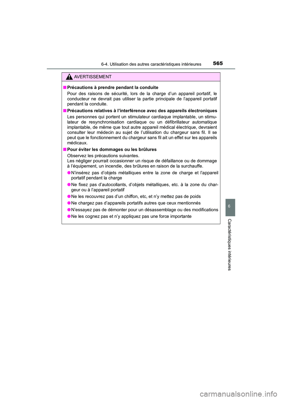 TOYOTA PRIUS PRIME 2017 Manuel du propriétaire (in French) PRIUS PRIME_OM_OM47A88D_(D)
5656-4. Utilisation des autres caractéristiques intérieures
6
Caractéristiques intérieures
AVERTISSEMENT
■Précautions à prendre pendant la conduite
Pour des raisons TOYOTA PRIUS PRIME 2017 Manuel du propriétaire (in French) PRIUS PRIME_OM_OM47A88D_(D)
5656-4. Utilisation des autres caractéristiques intérieures
6
Caractéristiques intérieures
AVERTISSEMENT
■Précautions à prendre pendant la conduite
Pour des raisons