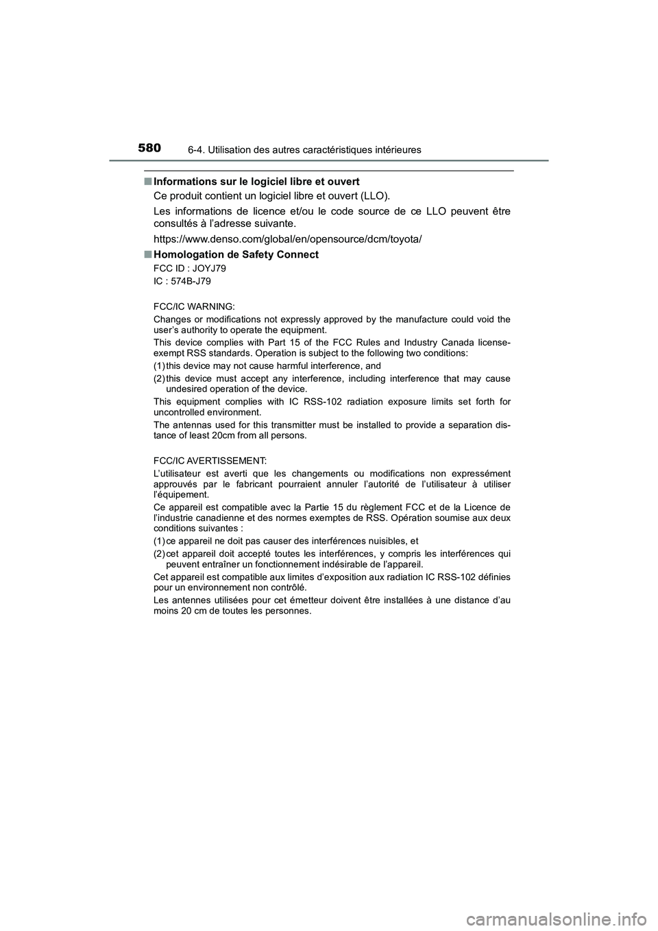 TOYOTA PRIUS PRIME 2017 Manuel du propriétaire (in French) 580
PRIUS PRIME_OM_OM47A88D_(D)
6-4. Utilisation des autres caractéristiques intérieures
■Informations sur le logiciel libre et ouvert
Ce produit contient un logiciel libre et ouvert (LLO).
Les in TOYOTA PRIUS PRIME 2017 Manuel du propriétaire (in French) 580
PRIUS PRIME_OM_OM47A88D_(D)
6-4. Utilisation des autres caractéristiques intérieures
■Informations sur le logiciel libre et ouvert
Ce produit contient un logiciel libre et ouvert (LLO).
Les in