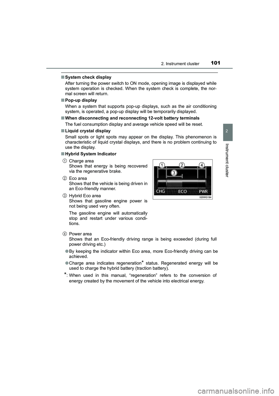 TOYOTA PRIUS V 2018 Owners Manual PRIUS v_OM_OM47B78U_(U)
1012. Instrument cluster
2
Instrument cluster
■System check display
After turning the power switch to ON mode, opening image is displayed while
system operation is checked. W TOYOTA PRIUS V 2018 Owners Manual PRIUS v_OM_OM47B78U_(U)
1012. Instrument cluster
2
Instrument cluster
■System check display
After turning the power switch to ON mode, opening image is displayed while
system operation is checked. W