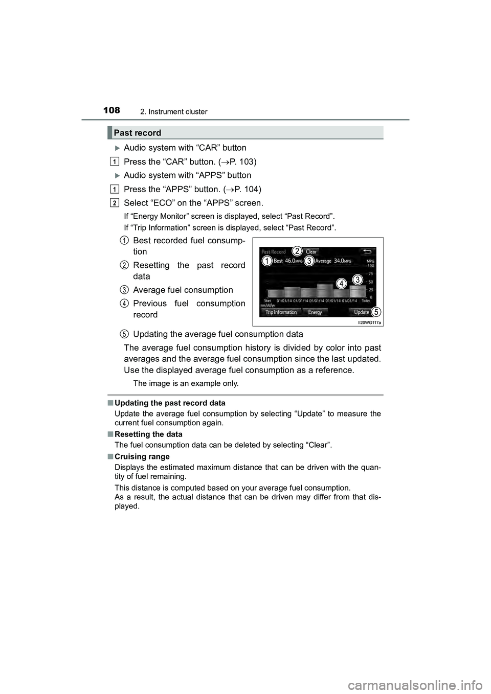 TOYOTA PRIUS V 2018 Owners Manual 108
PRIUS v_OM_OM47B78U_(U)
2. Instrument cluster
Audio system with “CAR” button
Press the “CAR” button. (P. 103)
Audio system with “APPS” button
Press the “APPS” button. ( TOYOTA PRIUS V 2018 Owners Manual 108
PRIUS v_OM_OM47B78U_(U)
2. Instrument cluster
Audio system with “CAR” button
Press the “CAR” button. (P. 103)
Audio system with “APPS” button
Press the “APPS” button. (