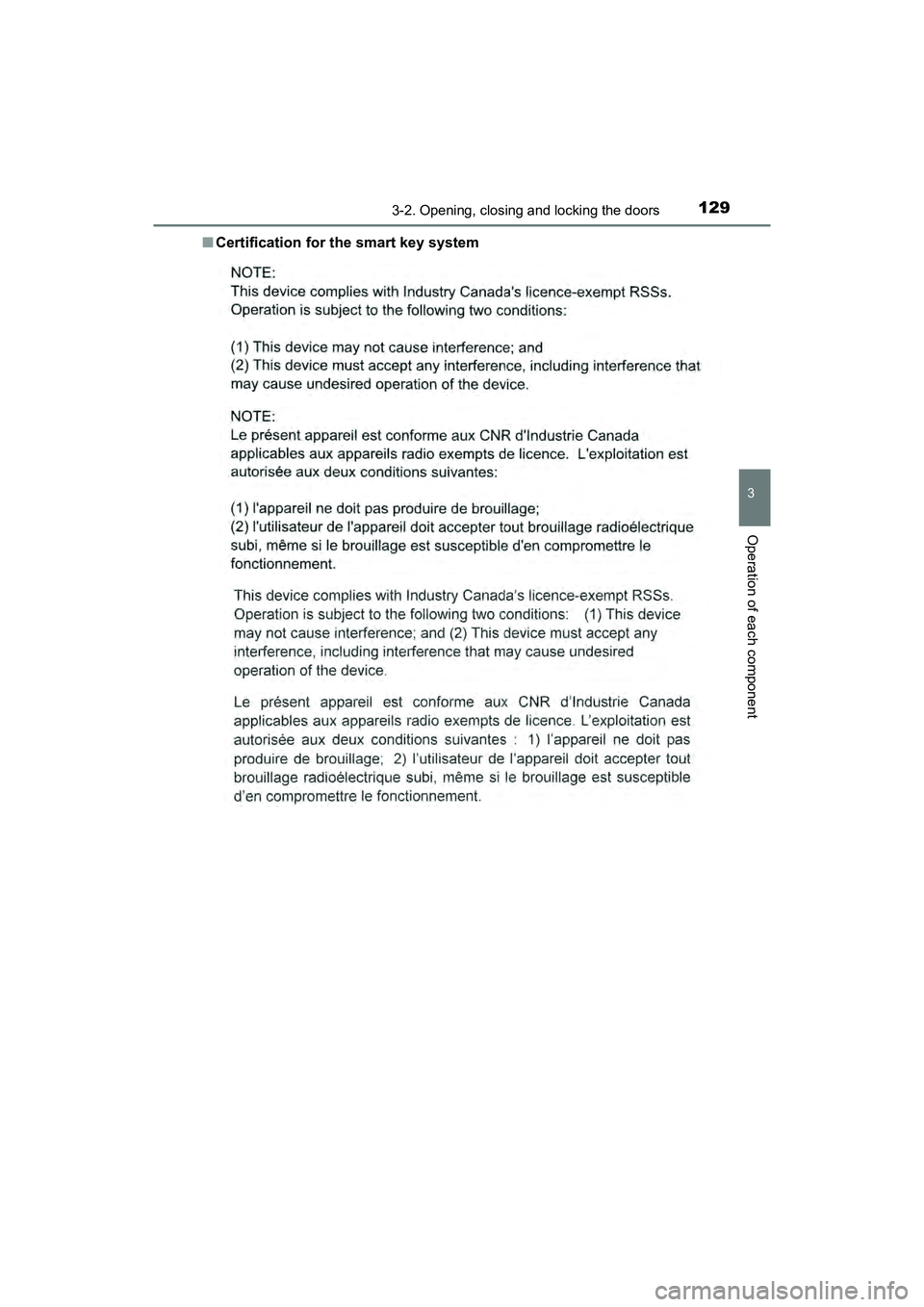 TOYOTA PRIUS V 2018  Owners Manual PRIUS v_OM_OM47B78U_(U)
1293-2. Opening, closing and locking the doors
3
Operation of each component
■Certification for the smart key system 