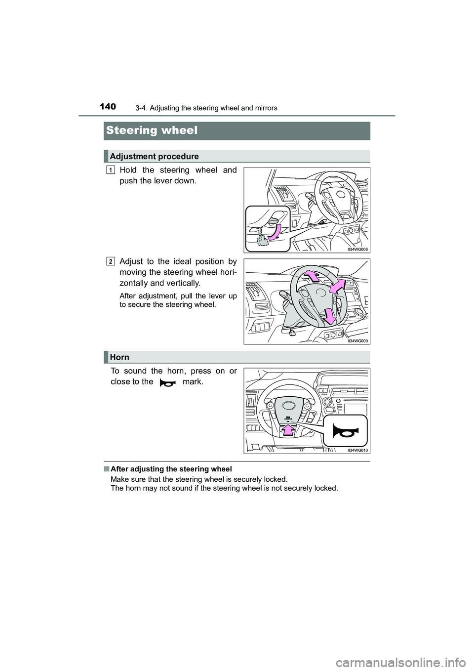 TOYOTA PRIUS V 2018 Owners Manual 1403-4. Adjusting the steering wheel and mirrors
PRIUS v_OM_OM47B78U_(U)
Steering wheel
Hold the steering wheel and
push the lever down.
Adjust to the ideal position by
moving the steering wheel hori- TOYOTA PRIUS V 2018 Owners Manual 1403-4. Adjusting the steering wheel and mirrors
PRIUS v_OM_OM47B78U_(U)
Steering wheel
Hold the steering wheel and
push the lever down.
Adjust to the ideal position by
moving the steering wheel hori-