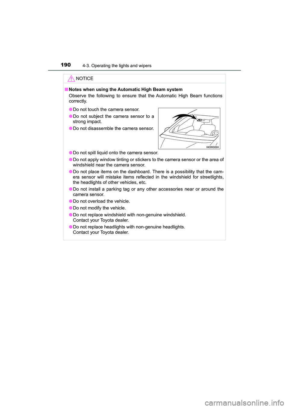 TOYOTA PRIUS V 2018 Owners Manual 190
PRIUS v_OM_OM47B78U_(U)
4-3. Operating the lights and wipers
NOTICE
■Notes when using the Automatic High Beam system
Observe the following to ensure that the Automatic High Beam functions
correc TOYOTA PRIUS V 2018 Owners Manual 190
PRIUS v_OM_OM47B78U_(U)
4-3. Operating the lights and wipers
NOTICE
■Notes when using the Automatic High Beam system
Observe the following to ensure that the Automatic High Beam functions
correc