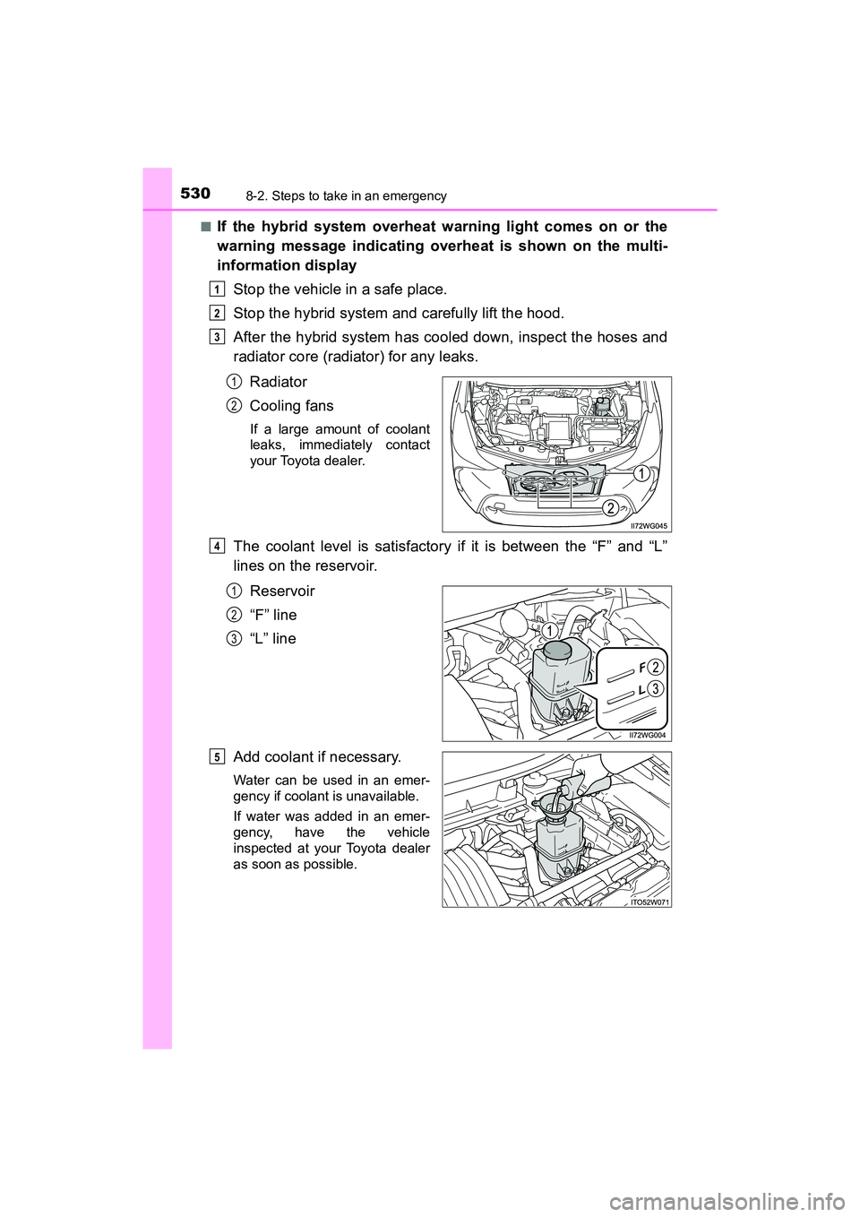 TOYOTA PRIUS V 2018 Owners Manual 5308-2. Steps to take in an emergency
PRIUS v_OM_OM47B78U_(U)■
If the hybrid system overheat warning light comes on or the
warning message indicating overheat is shown on the multi-
information disp TOYOTA PRIUS V 2018 Owners Manual 5308-2. Steps to take in an emergency
PRIUS v_OM_OM47B78U_(U)■
If the hybrid system overheat warning light comes on or the
warning message indicating overheat is shown on the multi-
information disp