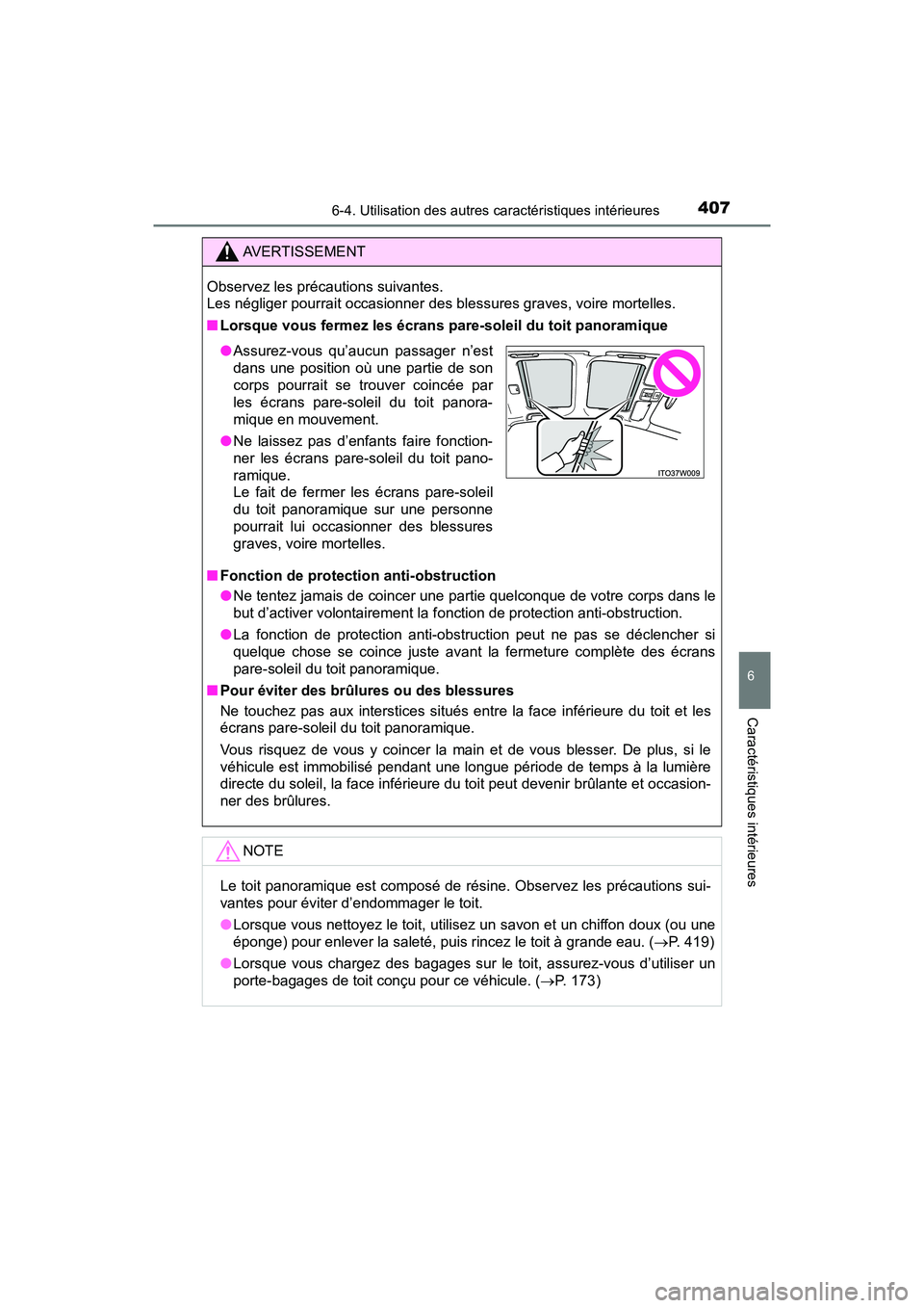 TOYOTA PRIUS V 2018 Manuel du propriétaire (in French) PRIUS v_OM_OM47B78D_(D)
4076-4. Utilisation des autres caractéristiques intérieures
6
Caractéristiques intérieures
AVERTISSEMENT
Observez les précautions suivantes.
Les négliger pourrait occasi TOYOTA PRIUS V 2018 Manuel du propriétaire (in French) PRIUS v_OM_OM47B78D_(D)
4076-4. Utilisation des autres caractéristiques intérieures
6
Caractéristiques intérieures
AVERTISSEMENT
Observez les précautions suivantes.
Les négliger pourrait occasi