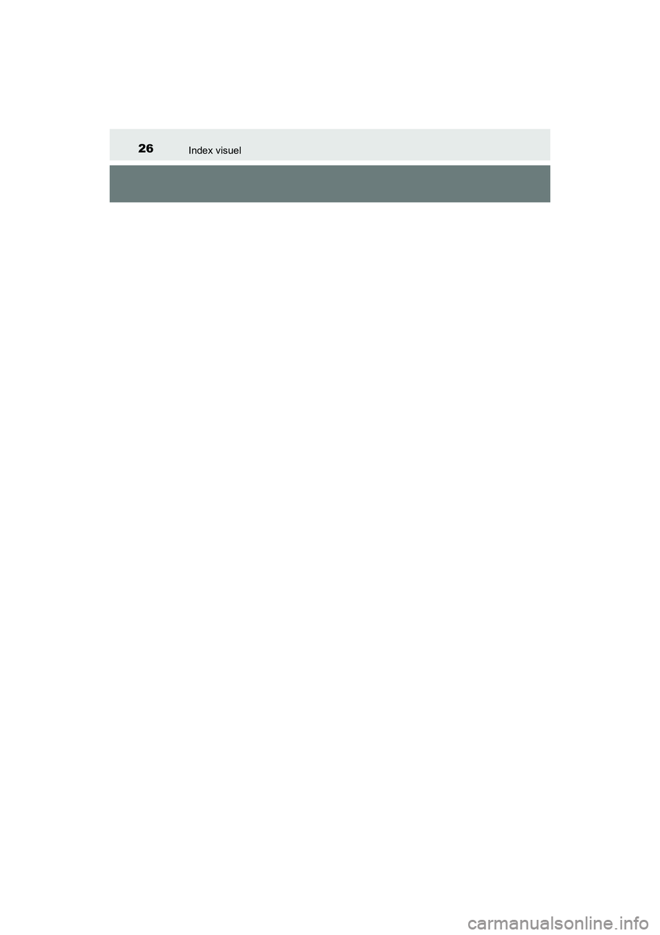 TOYOTA PRIUS V 2017 Manuel du propriétaire (in French) 26Index visuel
PRIUS v_OM_OM47B23D_(D) TOYOTA PRIUS V 2017 Manuel du propriétaire (in French) 26Index visuel
PRIUS v_OM_OM47B23D_(D)