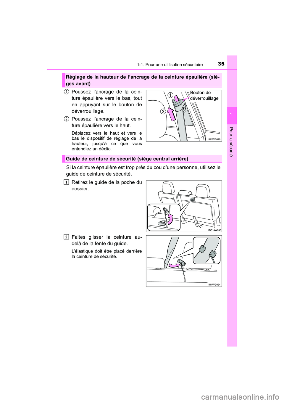 TOYOTA PRIUS V 2017 Manuel du propriétaire (in French) 351-1. Pour une utilisation sécuritaire
PRIUS v_OM_OM47B23D_(D)
1
Pour la sécurité
Poussez l’ancrage de la cein-
ture épaulière vers le bas, tout
en appuyant sur le bouton de
déverrouillage.
P TOYOTA PRIUS V 2017 Manuel du propriétaire (in French) 351-1. Pour une utilisation sécuritaire
PRIUS v_OM_OM47B23D_(D)
1
Pour la sécurité
Poussez l’ancrage de la cein-
ture épaulière vers le bas, tout
en appuyant sur le bouton de
déverrouillage.
P