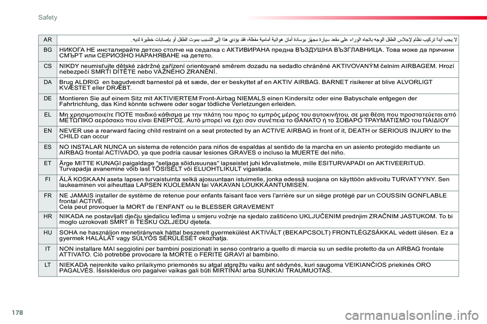 TOYOTA PROACE 2019 Owners Manual 178
AR
BGНИКОГА НЕ инсталирайте детско столче на седалка с АКТИВИРАНА предна ВЪЗДУШНА ВЪЗГЛАВНИЦ А. Това може да TOYOTA PROACE 2019 Owners Manual 178
AR
BGНИКОГА НЕ инсталирайте детско столче на седалка с АКТИВИРАНА предна ВЪЗДУШНА ВЪЗГЛАВНИЦ А. Това може да