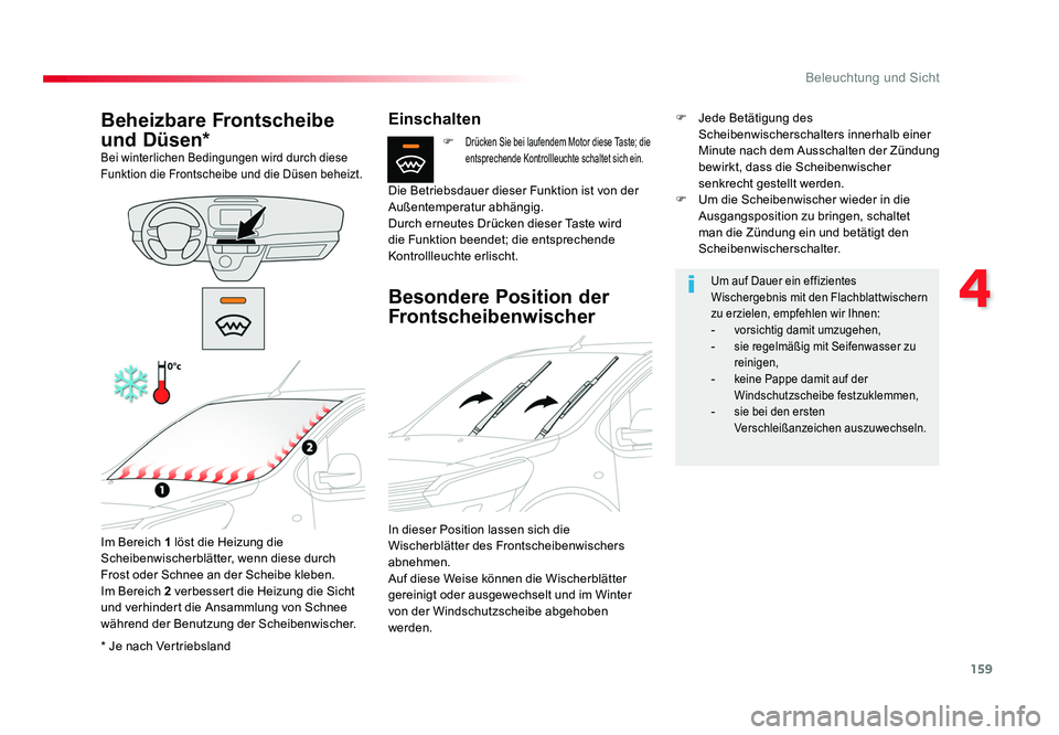 TOYOTA PROACE 2016 Betriebsanleitungen (in German) 159
4
Beleuchtung und Sicht
Jumpy _de_Chap04_eclairage-et-visibilite_ed01-2016
* Je nach Vertriebsland
Beheizbare Frontscheibe
und Düsen*
Bei winterlichen Bedingungen wird durch diese
Funktion die TOYOTA PROACE 2016 Betriebsanleitungen (in German) 159
4
Beleuchtung und Sicht
Jumpy _de_Chap04_eclairage-et-visibilite_ed01-2016
* Je nach Vertriebsland
Beheizbare Frontscheibe
und Düsen*
Bei winterlichen Bedingungen wird durch diese
Funktion die