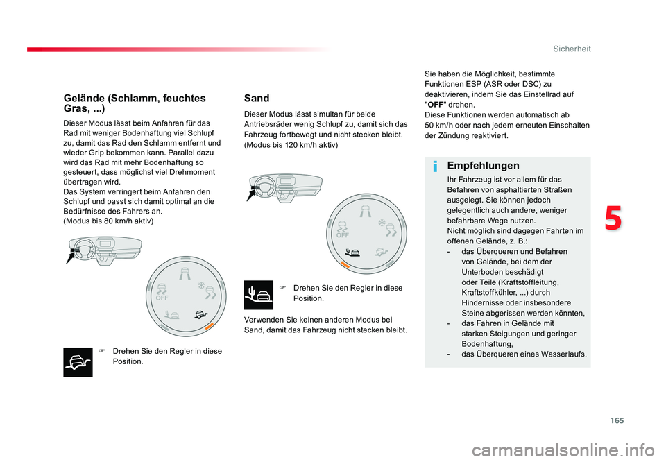 TOYOTA PROACE 2016 Betriebsanleitungen (in German) 165
5
Sicherheit
Jumpy _de_Chap05_securite_ed01-2016
Dieser Modus lässt beim Anfahren für das
Rad mit weniger Bodenhaftung viel Schlupf
zu, damit das Rad den Schlamm entfernt und
wieder Grip beko TOYOTA PROACE 2016 Betriebsanleitungen (in German) 165
5
Sicherheit
Jumpy _de_Chap05_securite_ed01-2016
Dieser Modus lässt beim Anfahren für das
Rad mit weniger Bodenhaftung viel Schlupf
zu, damit das Rad den Schlamm entfernt und
wieder Grip beko