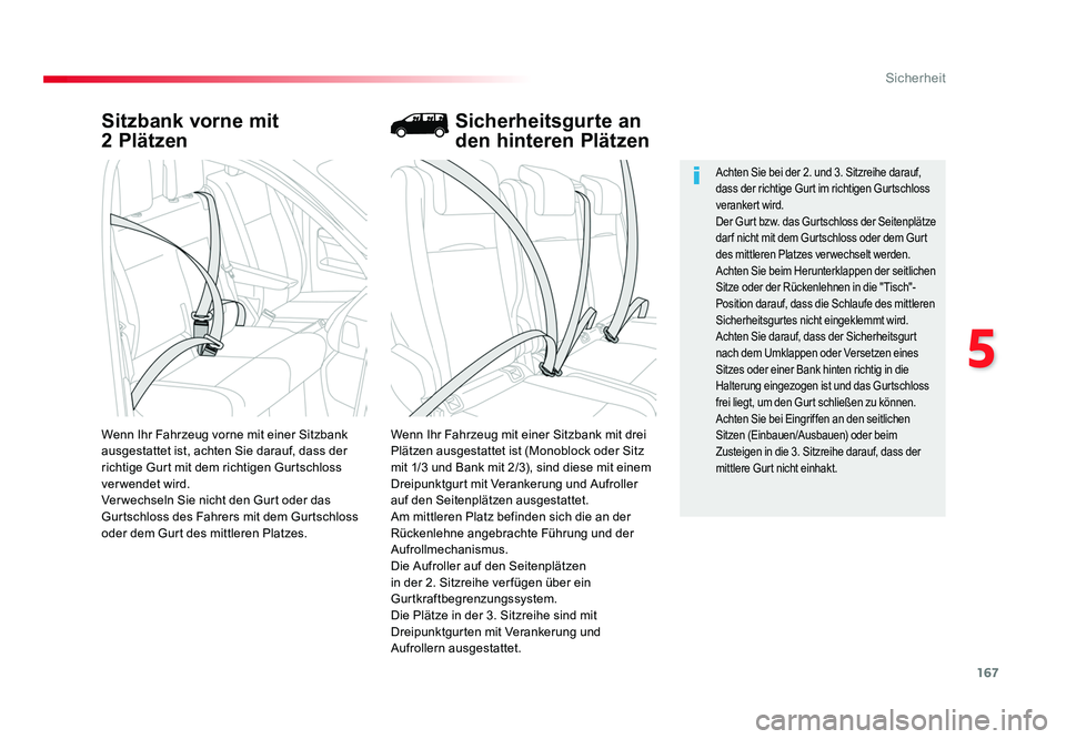 TOYOTA PROACE 2016 Betriebsanleitungen (in German) 167
5
Sicherheit
Jumpy _de_Chap05_securite_ed01-2016
Sitzbank vorne mit
2 Plätzen
Wenn Ihr Fahrzeug mit einer Sitzbank mit drei
Plätzen ausgestattet ist (Monoblock oder Sitz
mit 1/3 und Bank mit TOYOTA PROACE 2016 Betriebsanleitungen (in German) 167
5
Sicherheit
Jumpy _de_Chap05_securite_ed01-2016
Sitzbank vorne mit
2 Plätzen
Wenn Ihr Fahrzeug mit einer Sitzbank mit drei
Plätzen ausgestattet ist (Monoblock oder Sitz
mit 1/3 und Bank mit