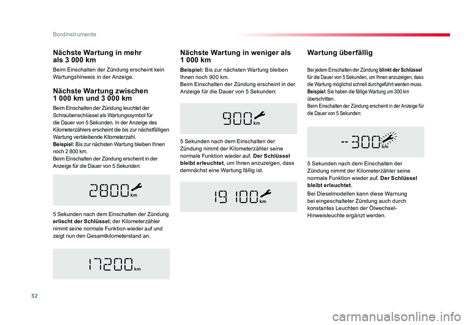 TOYOTA PROACE 2016 Betriebsanleitungen (in German) 32
Bordinstrumente
Jumpy _de_Chap01_instruments-de-bord_ed01-2016
Nächste Wartung zwischen
1 000 km und 3 000 km
Beim Einschalten der Zündung leuchtet der
Schraubenschlüssel als Wartungssymbol f TOYOTA PROACE 2016 Betriebsanleitungen (in German) 32
Bordinstrumente
Jumpy _de_Chap01_instruments-de-bord_ed01-2016
Nächste Wartung zwischen
1 000 km und 3 000 km
Beim Einschalten der Zündung leuchtet der
Schraubenschlüssel als Wartungssymbol f