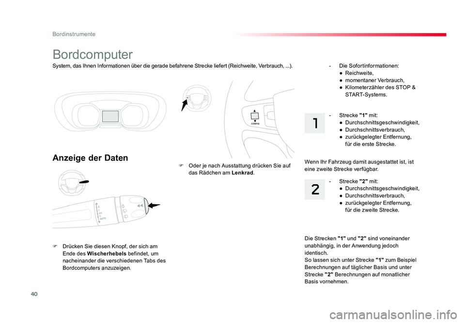 TOYOTA PROACE 2016  Betriebsanleitungen (in German) 40
Bordinstrumente
Jumpy _de_Chap01_instruments-de-bord_ed01-2016
System, das Ihnen Informationen über die gerade befahrene Strecke liefert (Reichweite, Verbrauch, ...).
Bordcomputer
Anzeige der Date