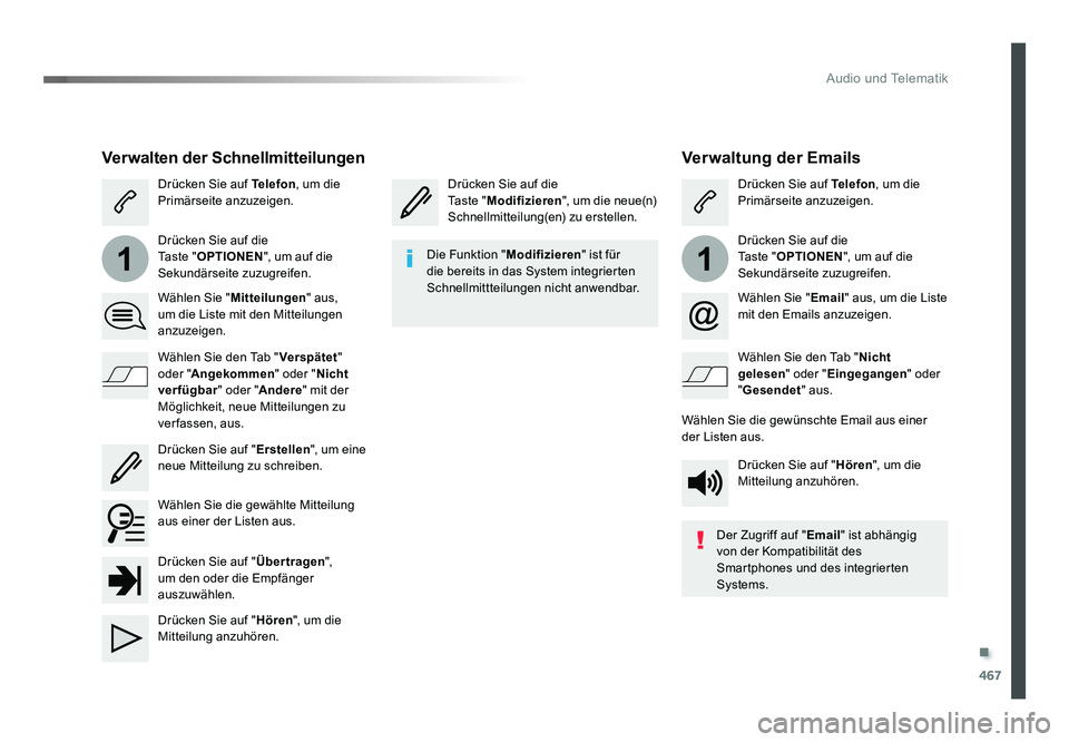 TOYOTA PROACE 2016 Betriebsanleitungen (in German) .
467
11
Audio und Telematik
Jumpy_de_Chap10c_RCC-1_ed01-2016
Verwaltung der Emails
Drücken Sie auf die
Ta s t e "Modifizieren ", um die neue(n)
Schnellmitteilung(en) zu erstellen. Drücken TOYOTA PROACE 2016 Betriebsanleitungen (in German) .
467
11
Audio und Telematik
Jumpy_de_Chap10c_RCC-1_ed01-2016
Verwaltung der Emails
Drücken Sie auf die
Ta s t e "Modifizieren ", um die neue(n)
Schnellmitteilung(en) zu erstellen. Drücken