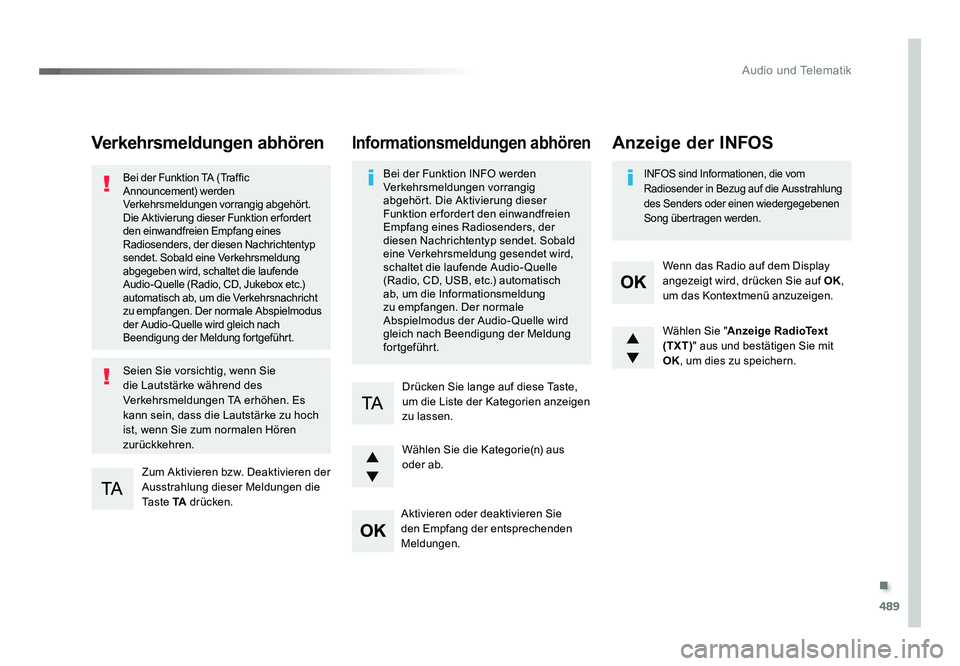 TOYOTA PROACE 2016 Betriebsanleitungen (in German) .
489
Audio und Telematik
Jumpy_de_Chap10d_RD6_ed01-2016
Verkehrsmeldungen abhören
Zum Aktivieren bzw. Deaktivieren der
Ausstrahlung dieser Meldungen die
Ta s t e TA drücken.
Bei der Funktion TA TOYOTA PROACE 2016 Betriebsanleitungen (in German) .
489
Audio und Telematik
Jumpy_de_Chap10d_RD6_ed01-2016
Verkehrsmeldungen abhören
Zum Aktivieren bzw. Deaktivieren der
Ausstrahlung dieser Meldungen die
Ta s t e TA drücken.
Bei der Funktion TA