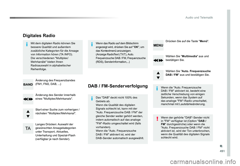 TOYOTA PROACE 2016 Betriebsanleitungen (in German) .
491
Audio und Telematik
Jumpy_de_Chap10d_RD6_ed01-2016
Wählen Sie "Multimedia" aus und
bestätigen Sie.
Wählen Sie " Auto. Frequenzsuche
DAB / FM " aus und bestätigen Sie.
Lang TOYOTA PROACE 2016 Betriebsanleitungen (in German) .
491
Audio und Telematik
Jumpy_de_Chap10d_RD6_ed01-2016
Wählen Sie "Multimedia" aus und
bestätigen Sie.
Wählen Sie " Auto. Frequenzsuche
DAB / FM " aus und bestätigen Sie.
Lang