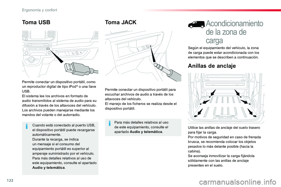 TOYOTA PROACE 2018 Manual del propietario (in Spanish) 122
Toma JACK
Permite conectar un dispositivo portátil para escuchar archivos de audio a través de los altavoces del vehículo.El manejo de los ficheros se realiza desde el dispositivo portátil.
Pa TOYOTA PROACE 2018 Manual del propietario (in Spanish) 122
Toma JACK
Permite conectar un dispositivo portátil para escuchar archivos de audio a través de los altavoces del vehículo.El manejo de los ficheros se realiza desde el dispositivo portátil.
Pa