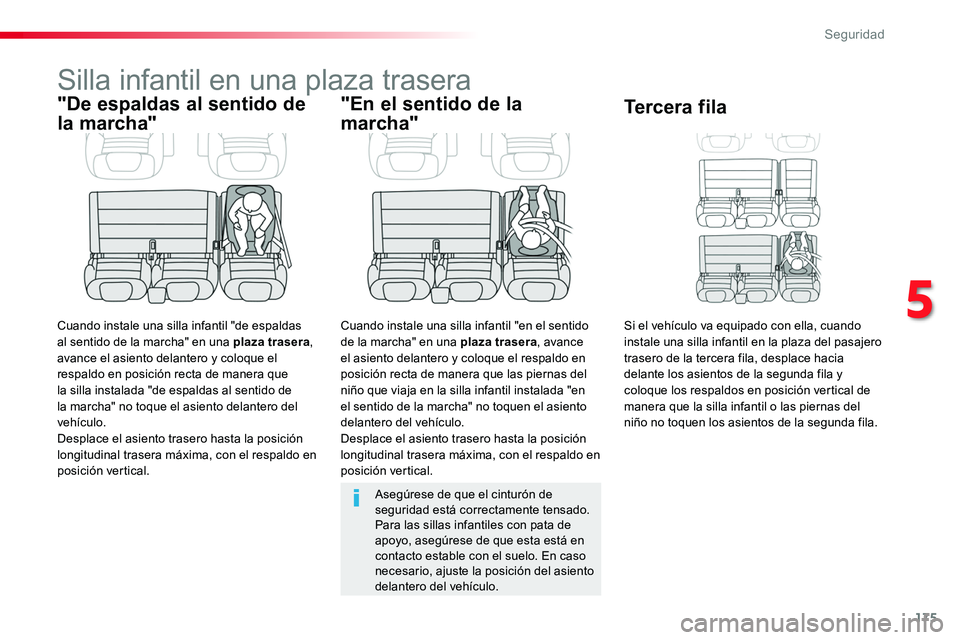 TOYOTA PROACE 2018 Manual del propietario (in Spanish) 175
Silla infantil en una plaza trasera
"De espaldas al sentido de
la marcha"
Cuando instale una silla infantil "de espaldas al sentido de la marcha" en una plaza trasera, avance el a TOYOTA PROACE 2018 Manual del propietario (in Spanish) 175
Silla infantil en una plaza trasera
"De espaldas al sentido de
la marcha"
Cuando instale una silla infantil "de espaldas al sentido de la marcha" en una plaza trasera, avance el a