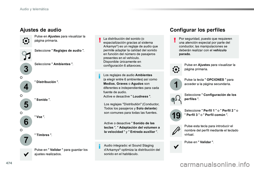 TOYOTA PROACE 2018 Manual del propietario (in Spanish) 474
3
4
5
6
7
1
19
Pulse en Ajustes para visualizar la página primaria.
Configurar los perfilesAjustes de audio
Pulse en Ajustes para visualizar la página primaria.
Seleccione " Reglajes de audi TOYOTA PROACE 2018 Manual del propietario (in Spanish) 474
3
4
5
6
7
1
19
Pulse en Ajustes para visualizar la página primaria.
Configurar los perfilesAjustes de audio
Pulse en Ajustes para visualizar la página primaria.
Seleccione " Reglajes de audi