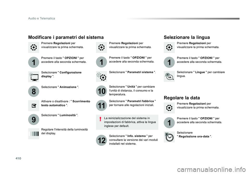 TOYOTA PROACE 2018 Manuale duso (in Italian) 410
111
10
11
12
8
91
Audio e Telematica
Spacetourer-VP_it_Chap10b_NAC-1_ed01-2016
Premere Regolazioni per
visualizzare la prima schermata. Premere Regolazioni
per
visualizzare la prima schermata.
TOYOTA PROACE 2018 Manuale duso (in Italian) 410
111
10
11
12
8
91
Audio e Telematica
Spacetourer-VP_it_Chap10b_NAC-1_ed01-2016
Premere Regolazioni per
visualizzare la prima schermata. Premere Regolazioni
per
visualizzare la prima schermata.