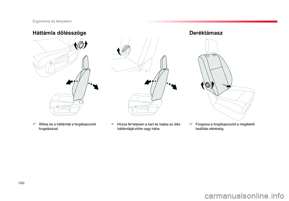 TOYOTA PROACE 2017 Kezelési útmutató (in Hungarian) 100
Proace_hu_Chap03_ergonomie-et-confort_ed01-2016
F Állítsa be a háttámlát a forgókapcsoló forgatásával.
Háttámla dőlésszöge
F Forgassa a forgókapcsolót a megfelelő beállítás el TOYOTA PROACE 2017 Kezelési útmutató (in Hungarian) 100
Proace_hu_Chap03_ergonomie-et-confort_ed01-2016
F Állítsa be a háttámlát a forgókapcsoló forgatásával.
Háttámla dőlésszöge
F Forgassa a forgókapcsolót a megfelelő beállítás el
