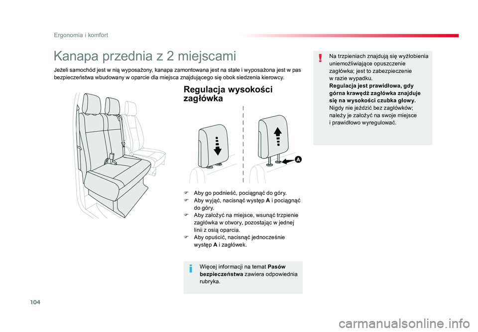 TOYOTA PROACE 2018 Instrukcja obsługi (in Polish) 104
Ergonomia i komfort
Jumpy _pl_Chap03_ergonomie-et-confort_ed01-2016
Regulacja wysokości
zagłówka
F Aby go podnieść, pociągnąć do góry.
F Aby wyjąć, nacisnąć wystÄ™p A i pociÄ…gnÄ…Ä TOYOTA PROACE 2018 Instrukcja obsÅ‚ugi (in Polish) 104
Ergonomia i komfort
Jumpy _pl_Chap03_ergonomie-et-confort_ed01-2016
Regulacja wysokości
zagłówka
F Aby go podnieść, pociągnąć do góry.
F Aby wyjąć, nacisnąć wystÄ™p A i pociÄ…gnÄ…Ä