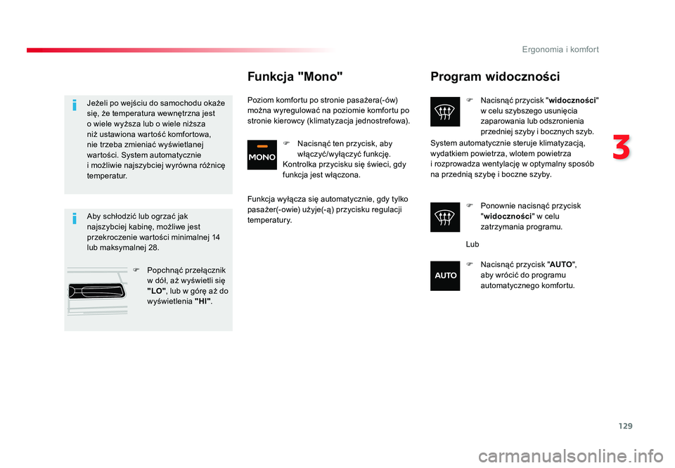 TOYOTA PROACE 2018 Instrukcja obsługi (in Polish) 129
3
Ergonomia i komfort
Jumpy _pl_Chap03_ergonomie-et-confort_ed01-2016
Program widoczności
F Nacisnąć przycisk " widoczności"
w celu szybszego usunięcia
zaparowania lub odszronienia TOYOTA PROACE 2018 Instrukcja obsługi (in Polish) 129
3
Ergonomia i komfort
Jumpy _pl_Chap03_ergonomie-et-confort_ed01-2016
Program widoczności
F Nacisnąć przycisk " widoczności"
w celu szybszego usunięcia
zaparowania lub odszronienia