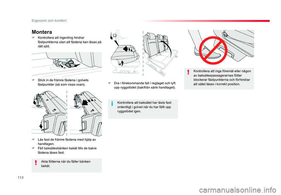 TOYOTA PROACE 2018 Bruksanvisningar (in Swedish) 112
Jumpy _sv_Chap03_ergonomie-et-confort_ed01-2016
F Dra i förekommande fall i reglaget och lyft upp ryggstödet (bakifrån sänk handtaget).Kontrollera att baksätet har låsts fast
ordentligt i g TOYOTA PROACE 2018 Bruksanvisningar (in Swedish) 112
Jumpy _sv_Chap03_ergonomie-et-confort_ed01-2016
F Dra i förekommande fall i reglaget och lyft upp ryggstödet (bakifrån sänk handtaget).Kontrollera att baksätet har låsts fast
ordentligt i g