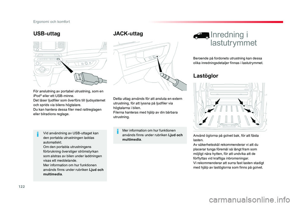 TOYOTA PROACE 2017 Bruksanvisningar (in Swedish) 122
Jumpy _sv_Chap03_ergonomie-et-confort_ed01-2016
JACK- ut tag
Detta uttag används för att ansluta en extern
utrustning, för att lyssna på ljudfiler via
högtalarna i bilen.
Filerna hanteras m TOYOTA PROACE 2017 Bruksanvisningar (in Swedish) 122
Jumpy _sv_Chap03_ergonomie-et-confort_ed01-2016
JACK- ut tag
Detta uttag används för att ansluta en extern
utrustning, för att lyssna på ljudfiler via
högtalarna i bilen.
Filerna hanteras m