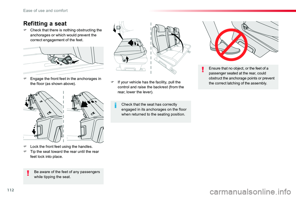 TOYOTA PROACE 2016 Owners Manual 112
F If your vehicle has the facility, pull the control and raise the backrest (from the rear, lower the lever).
Check that the seat has correctly engaged in its anchorages on the floor when returned TOYOTA PROACE 2016 Owners Manual 112
F If your vehicle has the facility, pull the control and raise the backrest (from the rear, lower the lever).
Check that the seat has correctly engaged in its anchorages on the floor when returned