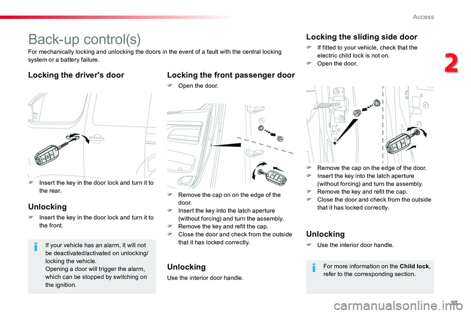 TOYOTA PROACE 2017 Workshop Manual 53
B a c k- u p c o nt r o l (s)
Locking the driver's doorLocking the front passenger door
F Open the door.
For mechanically locking and unlocking the doors in the event of a fault with the centr TOYOTA PROACE 2017 Workshop Manual 53
B a c k- u p c o nt r o l (s)
Locking the driver's doorLocking the front passenger door
F Open the door.
For mechanically locking and unlocking the doors in the event of a fault with the centr