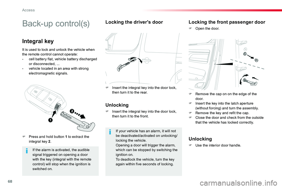 TOYOTA PROACE 2017 Repair Manual 68
B a c k- u p c o nt r o l (s)
If the alarm is activated, the audible signal triggered on opening a door with the key (integral with the remote control) will stop when the ignition is switched on.
TOYOTA PROACE 2017 Repair Manual 68
B a c k- u p c o nt r o l (s)
If the alarm is activated, the audible signal triggered on opening a door with the key (integral with the remote control) will stop when the ignition is switched on.