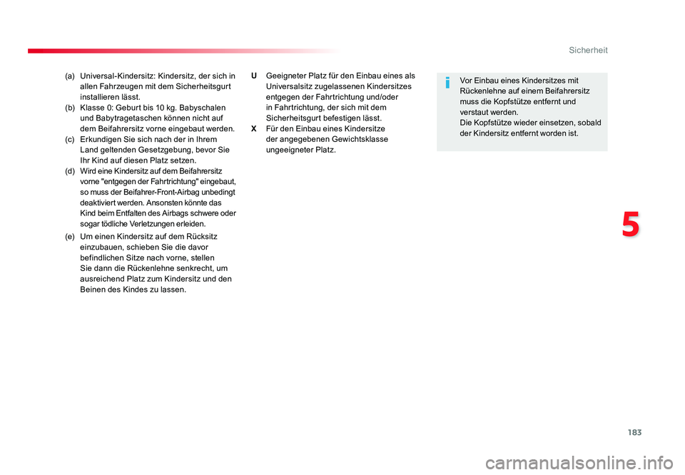 TOYOTA PROACE 2017 Betriebsanleitungen (in German) 183
5
Sicherheit
Jumpy _de_Chap05_securite_ed01-2016
(a) Universal-Kindersitz: Kindersitz, der sich in
allen Fahrzeugen mit dem Sicherheitsgurt
installieren lässt.
(b) Klasse 0: Geburt bis 10 kg TOYOTA PROACE 2017 Betriebsanleitungen (in German) 183
5
Sicherheit
Jumpy _de_Chap05_securite_ed01-2016
(a) Universal-Kindersitz: Kindersitz, der sich in
allen Fahrzeugen mit dem Sicherheitsgurt
installieren lässt.
(b) Klasse 0: Geburt bis 10 kg