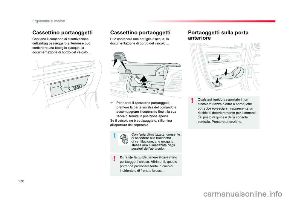TOYOTA PROACE 2016 Manuale duso (in Italian) 120
Ergonomia e confort
Jumpy _it_Chap03_ergonomie-et-confort_ed01-2016
Portaoggetti sulla porta
anteriore
Qualsiasi liquido trasportato in un
bicchiere (tazza o altro a bordo) che
potrebbe rovesci TOYOTA PROACE 2016 Manuale duso (in Italian) 120
Ergonomia e confort
Jumpy _it_Chap03_ergonomie-et-confort_ed01-2016
Portaoggetti sulla porta
anteriore
Qualsiasi liquido trasportato in un
bicchiere (tazza o altro a bordo) che
potrebbe rovesci