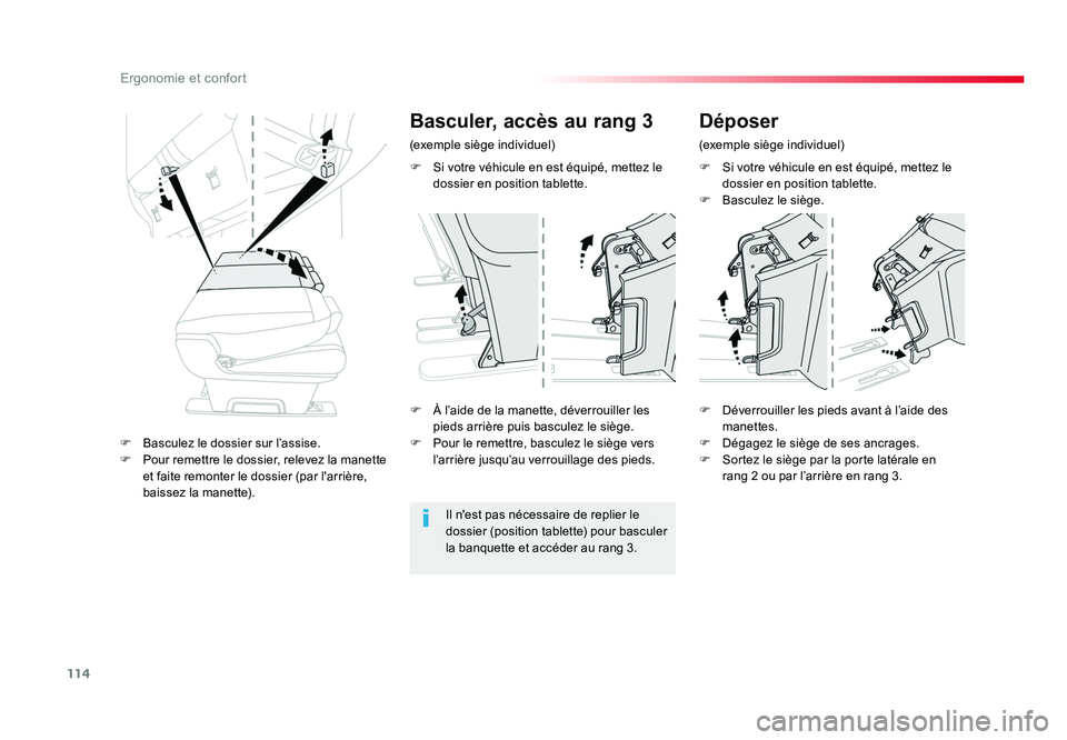 TOYOTA PROACE 2016 Manuel du propriétaire (in French) 114
Ergonomie et confort
F Si votre véhicule en est équipé, mettez le dossier en position tablette.
F Basculez le siège.
F À l’aide de la manette, déverrouiller les pieds arrière puis bas TOYOTA PROACE 2016 Manuel du propriétaire (in French) 114
Ergonomie et confort
F Si votre véhicule en est équipé, mettez le dossier en position tablette.
F Basculez le siège.
F À l’aide de la manette, déverrouiller les pieds arrière puis bas