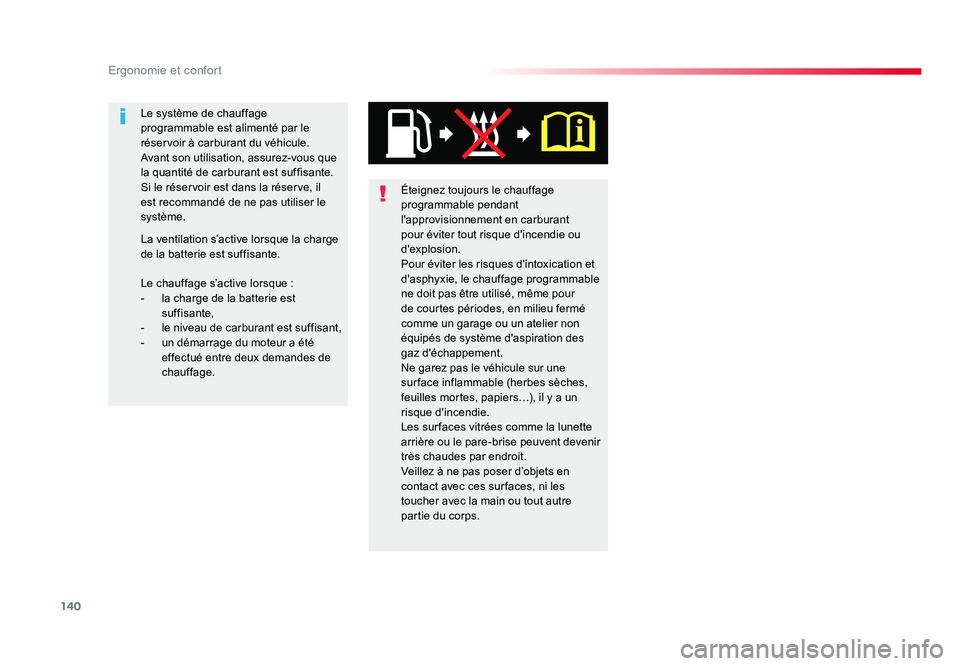 TOYOTA PROACE 2016 Manuel du propriétaire (in French) 140
Ergonomie et confort
Éteignez toujours le chauffage
programmable pendant
l'approvisionnement en carburant
pour éviter tout risque d'incendie ou
d'explosion.
Pour éviter les risq TOYOTA PROACE 2016 Manuel du propriétaire (in French) 140
Ergonomie et confort
Éteignez toujours le chauffage
programmable pendant
l'approvisionnement en carburant
pour éviter tout risque d'incendie ou
d'explosion.
Pour éviter les risq