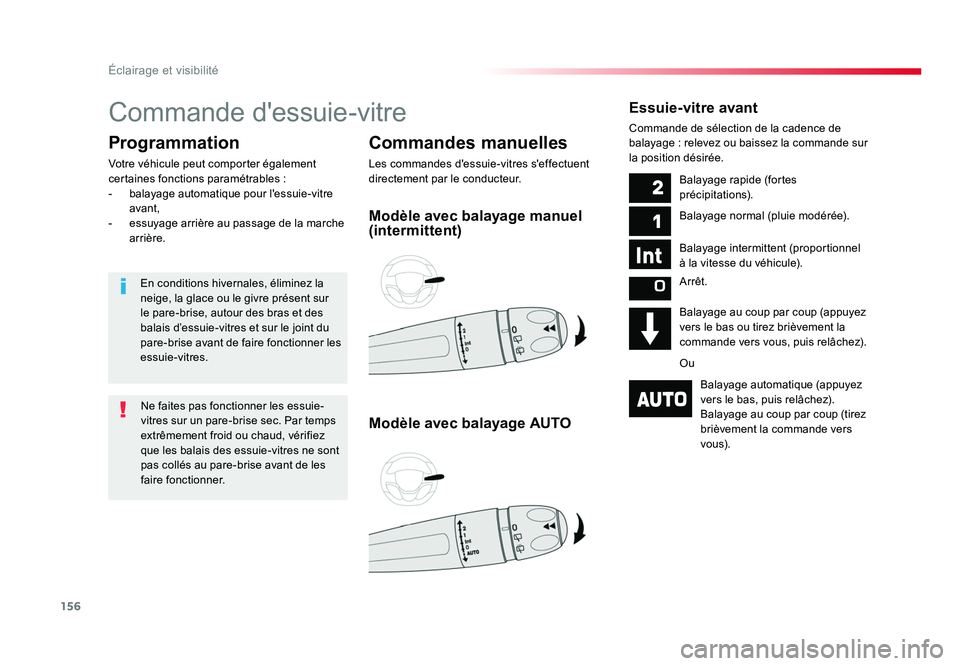 TOYOTA PROACE 2016 Manuel du propriétaire (in French) 156
Éclairage et visibilité
Commande d'essuie-vitre
Commandes manuelles
Les commandes d'essuie-vitres s'effectuent
directement par le conducteur.
Programmation
Votre véhicule peut comp TOYOTA PROACE 2016 Manuel du propriétaire (in French) 156
Éclairage et visibilité
Commande d'essuie-vitre
Commandes manuelles
Les commandes d'essuie-vitres s'effectuent
directement par le conducteur.
Programmation
Votre véhicule peut comp