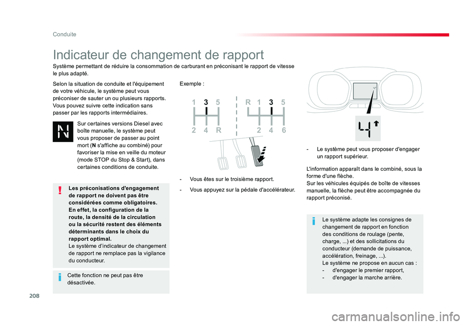 TOYOTA PROACE 2016 Manuel du propriétaire (in French) 208
Conduite
Indicateur de changement de rapport
Selon la situation de conduite et l'équipement
de votre véhicule, le système peut vous
préconiser de sauter un ou plusieurs rapports.
Vous po TOYOTA PROACE 2016 Manuel du propriétaire (in French) 208
Conduite
Indicateur de changement de rapport
Selon la situation de conduite et l'équipement
de votre véhicule, le système peut vous
préconiser de sauter un ou plusieurs rapports.
Vous po