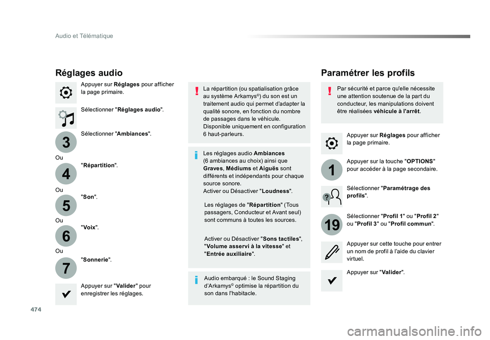 TOYOTA PROACE 2016 Manuel du propriétaire (in French) 474
3
4
5
6
7
1
19
Audio et Télématique
Appuyer sur Réglages pour afficher
la page primaire.
Paramétrer les profils
Réglages audio
Appuyer sur Réglages pour afficher
la page primaire.
Sélect TOYOTA PROACE 2016 Manuel du propriétaire (in French) 474
3
4
5
6
7
1
19
Audio et Télématique
Appuyer sur Réglages pour afficher
la page primaire.
Paramétrer les profils
Réglages audio
Appuyer sur Réglages pour afficher
la page primaire.
Sélect