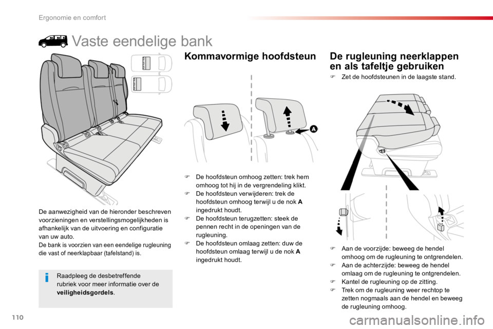 TOYOTA PROACE 2016 Instructieboekje (in Dutch) 110
Proace_nl_Chap03_ergonomie-et-confort_ed01-2016
Vaste eendelige bank
F De hoofdsteun omhoog zetten: trek hem omhoog tot hij in de vergrendeling klikt.F De hoofdsteun verwijderen: trek de hoofdsteu TOYOTA PROACE 2016 Instructieboekje (in Dutch) 110
Proace_nl_Chap03_ergonomie-et-confort_ed01-2016
Vaste eendelige bank
F De hoofdsteun omhoog zetten: trek hem omhoog tot hij in de vergrendeling klikt.F De hoofdsteun verwijderen: trek de hoofdsteu