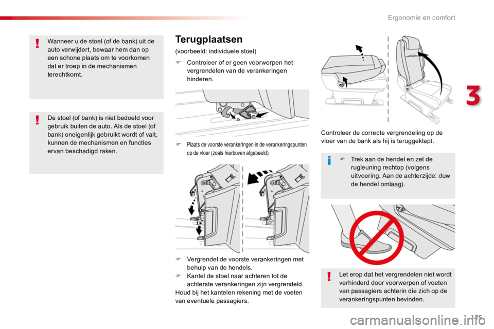 TOYOTA PROACE 2016 Instructieboekje (in Dutch) 115
Proace_nl_Chap03_ergonomie-et-confort_ed01-2016
F Vergrendel de voorste verankeringen met behulp van de hendels.
F Kantel de stoel naar achteren tot de achterste verankeringen zijn vergrendeld.Hou TOYOTA PROACE 2016 Instructieboekje (in Dutch) 115
Proace_nl_Chap03_ergonomie-et-confort_ed01-2016
F Vergrendel de voorste verankeringen met behulp van de hendels.
F Kantel de stoel naar achteren tot de achterste verankeringen zijn vergrendeld.Hou