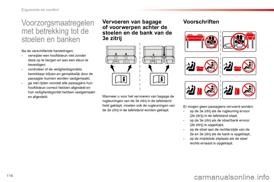 TOYOTA PROACE 2016 Instructieboekje (in Dutch) 116
Proace_nl_Chap03_ergonomie-et-confort_ed01-2016
Voorzorgsmaatregelen
met betrekking tot de
stoelen en banken
Na de verschillende handelingen:- ver wijder een hoofdsteun niet zonder deze op te be TOYOTA PROACE 2016 Instructieboekje (in Dutch) 116
Proace_nl_Chap03_ergonomie-et-confort_ed01-2016
Voorzorgsmaatregelen
met betrekking tot de
stoelen en banken
Na de verschillende handelingen:- ver wijder een hoofdsteun niet zonder deze op te be