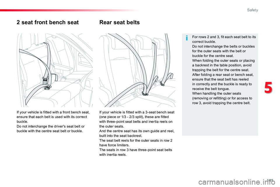 TOYOTA PROACE VERSO 2016 Owners Manual 165
2 seat front bench seat
If your vehicle is fitted with a 3 -seat bench seat (one piece or 1/3 - 2/3 split), these are fitted with three-point seat belts and inertia reels on the outer seats.And th TOYOTA PROACE VERSO 2016 Owners Manual 165
2 seat front bench seat
If your vehicle is fitted with a 3 -seat bench seat (one piece or 1/3 - 2/3 split), these are fitted with three-point seat belts and inertia reels on the outer seats.And th