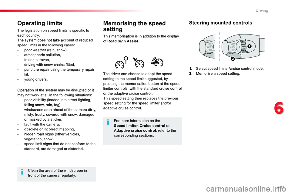 TOYOTA PROACE VERSO 2017 Owners Manual 223
Memorising the speed
setting
This memorisation is in addition to the display of Road Sign Assist.
The driver can choose to adapt the speed setting to the speed limit suggested, by pressing the me TOYOTA PROACE VERSO 2017 Owners Manual 223
Memorising the speed
setting
This memorisation is in addition to the display of Road Sign Assist.
The driver can choose to adapt the speed setting to the speed limit suggested, by pressing the me