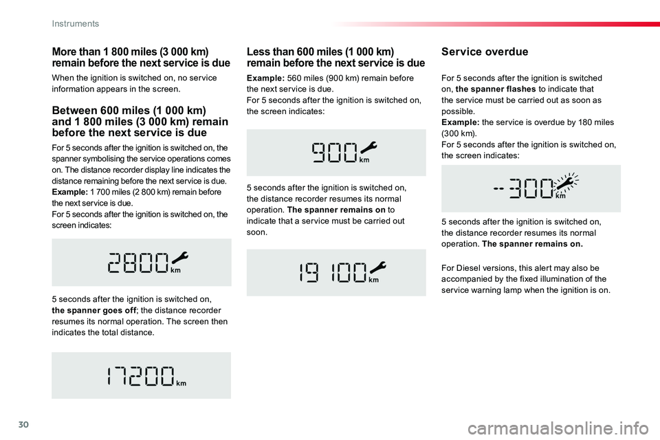 TOYOTA PROACE VERSO 2016 Owners Manual 30
Between 600 miles (1 000 km) and 1 800 miles (3 000 km) remain before the next service is due
For 5 seconds after the ignition is switched on, the spanner symbolising the service operations comes o TOYOTA PROACE VERSO 2016 Owners Manual 30
Between 600 miles (1 000 km) and 1 800 miles (3 000 km) remain before the next service is due
For 5 seconds after the ignition is switched on, the spanner symbolising the service operations comes o